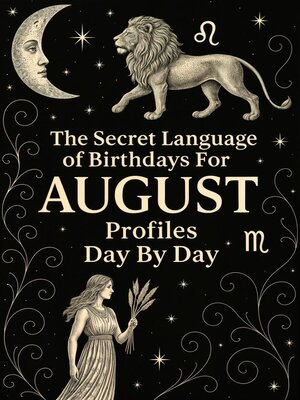 cover image of The Secret Language of Birthdays Profiles August Day by Day